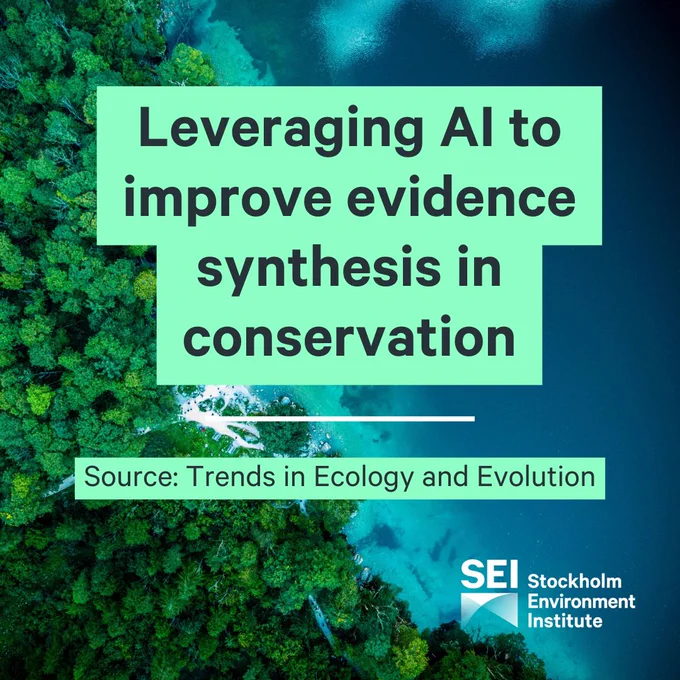 Drone view of landscape with overlay text: 'Leveraging AI to Improve Evidence Synthesis in Conservation.' Source: Trends in Ecology and Evolution. SEI - Stockholm Environment Institute.