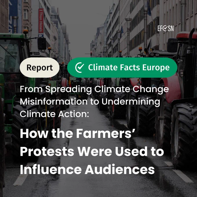 From spreading climate change misinformation to undermining climate action: How the farmers' protests were used to influence audiences (Report - Climate Facts Europe)