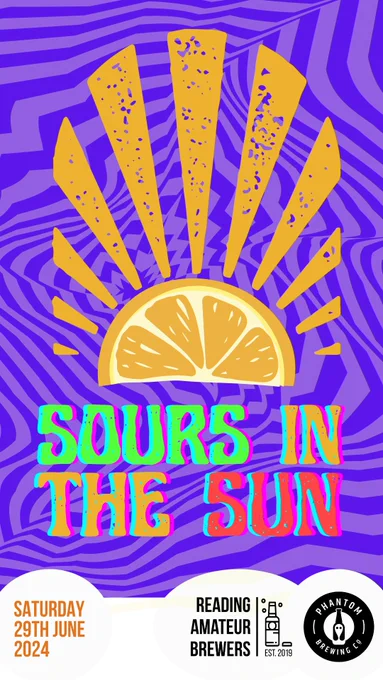Poster for Sours in the Sun homebrew competition hosted by Reading Amateur Brewers and Phantom Brewing Co.