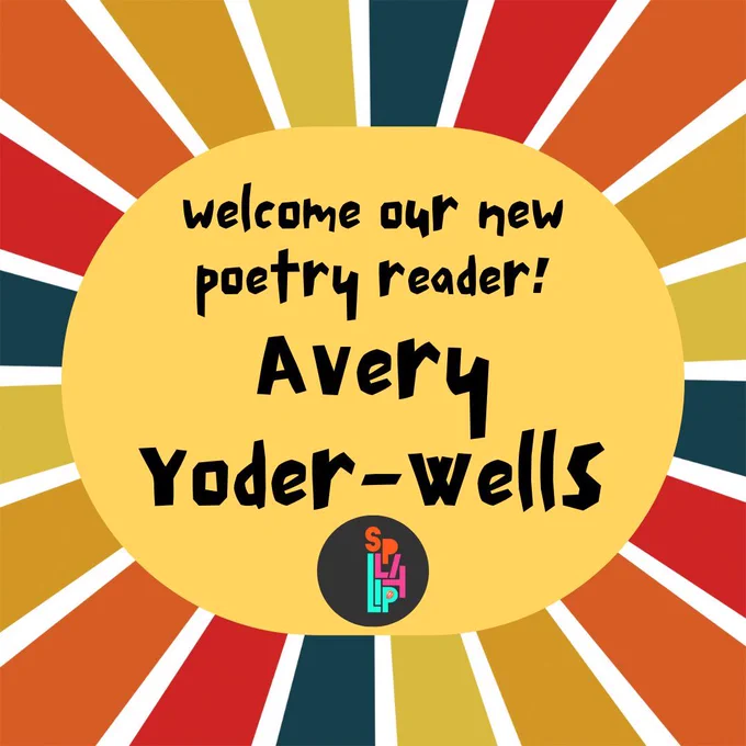 Welcome our new poetry reader Avery Yoder-Wells