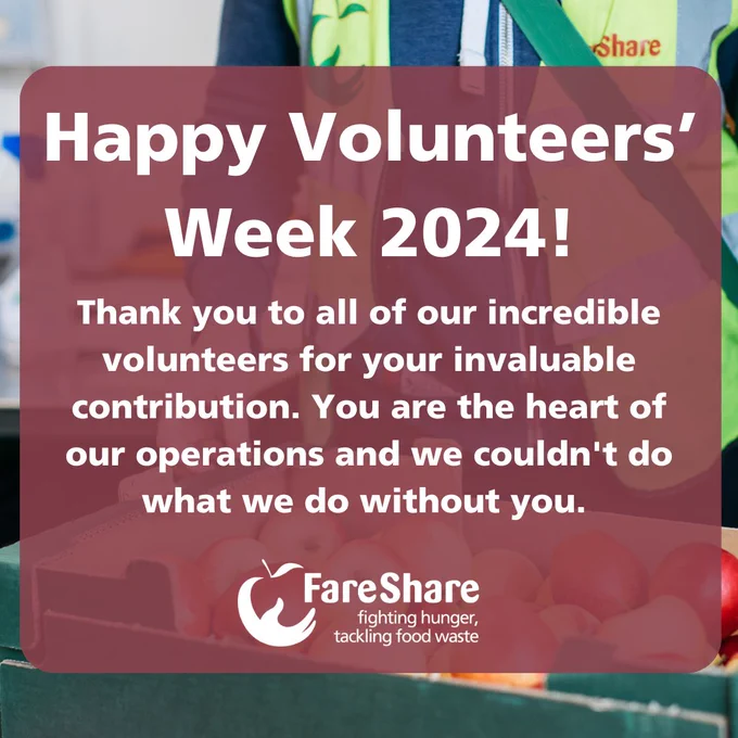 Image of volunteer with a crate of apples with semi-transparent dark pink text box with white text that says 'Happy Volunteers Week 2024! Thank you to all of our incredible volunteers for your invaluable contribution. You are the heart of our operations and we couldn't do what we do without you.' with the FareShare logo. 