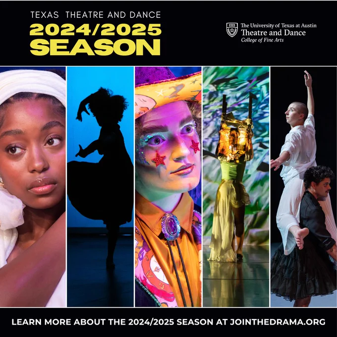 A graphic for the Texas Theatre and Dance 2024/2025 Season, featuring five colorful images of performance and design