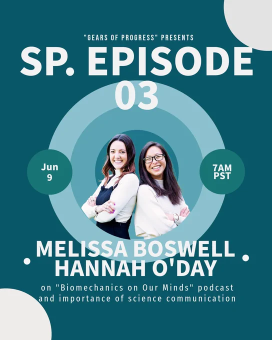 Flyer for special episode 3 with Melissa Boswell and Hannah O'Day on June 9th at 7am PST. The topic is on "Biomechanics on Our Minds" podcast and importance of science communication.