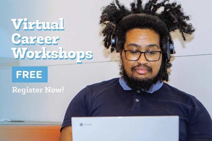 Image of a person looking at a computer with text that reads Virtual Career Workshops, Free, Register Now!