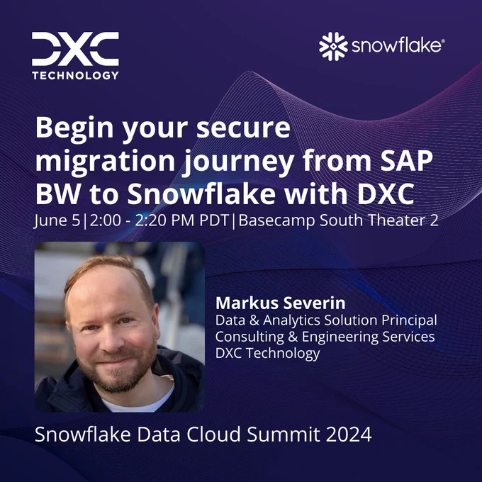 Begin your secure  migration journey from SAP BW to Snowflake with DXC
