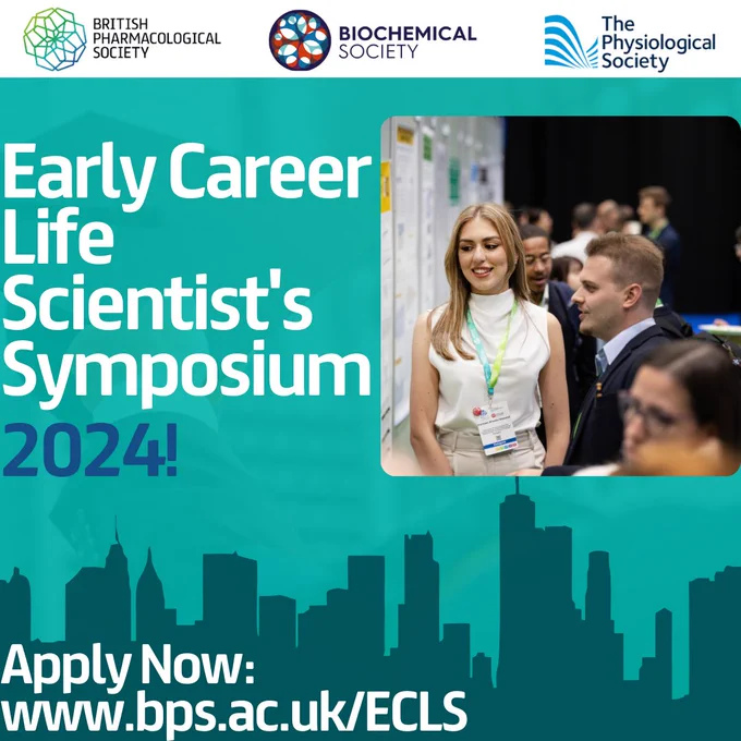 British Pharmacological Society

Biochemical Society

The Physiological Society

Early Career Life Scientist's Symposium 2024!

Apply now: www.bps.ac.uk/ECLS