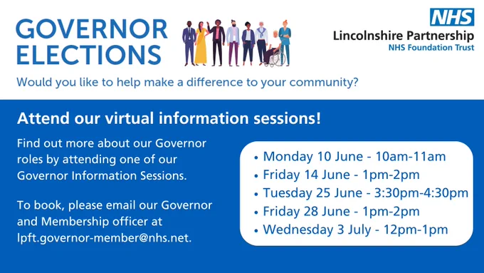 Governor elections - would you like to help make a difference to your community?
Attend our virtual information sessions!
Find out more about our Governor roles by attending one of our Governor Information sessions.
To book, please contact our Governor and Membership Officer at lpft.governor-member@nhs.net.
Monday 10 June - 10am - 11am
Friday 14 June - 1pm-2pm
Tuesday 25 June - 3:30pm-4:30pm
Friday 28 June - 1pm-2pm
Wednesday 3 July - 12pm-1pm