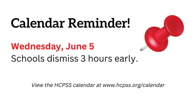 Calendar reminder! Schools dismiss 3 hours early Wednesday, June 5. No half-day Pre-K/RECC. View the HCPSS calendar: https://www.hcpss.org/calendar/