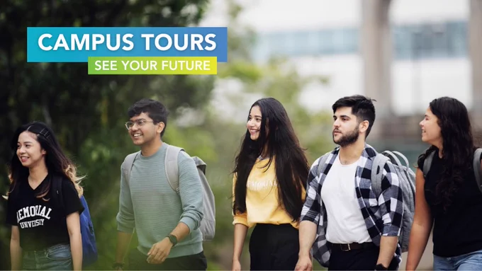 Five Memorial students walk on the St. John's campus with the Core Science building in the background. The text 'Campus tours -- see your future' appears in white font over blue and green gradient boxes.