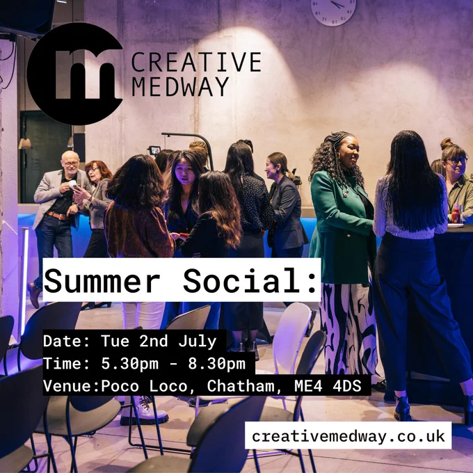 People standing and chatting to each other. Text reads "Next Social: Date: Tuesday 2nd July, Time: 5.30 pm to 8.30 pm, Venue: Poco Loco, Chatham, ME4 4DS. The black Creative Medway logo is in the top left corner.