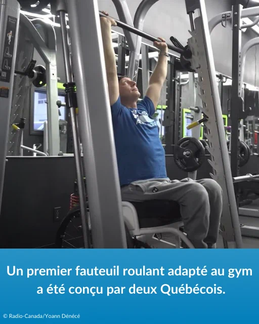 Un premier fauteuil roulant adapté au gym a été conçu par deux Québécois.