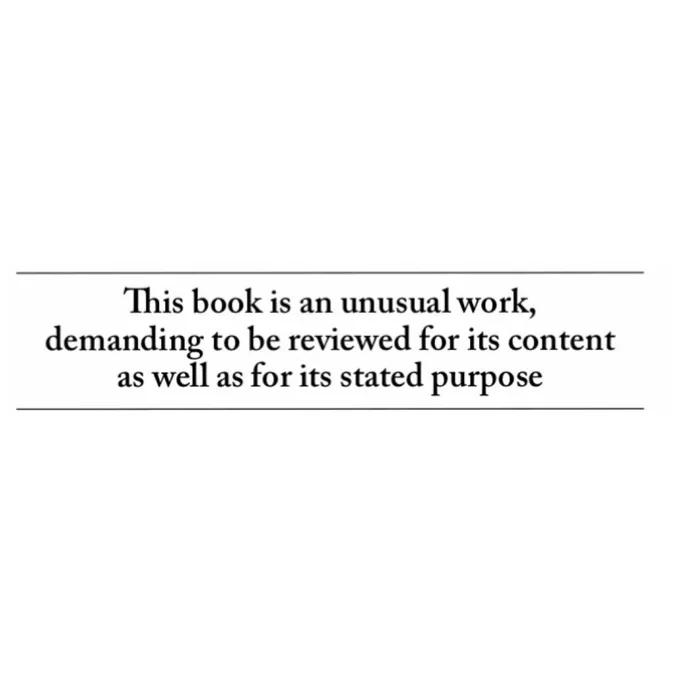 This book is an unusual work, demanding to be reviewed for its content as well as for its stated purpose