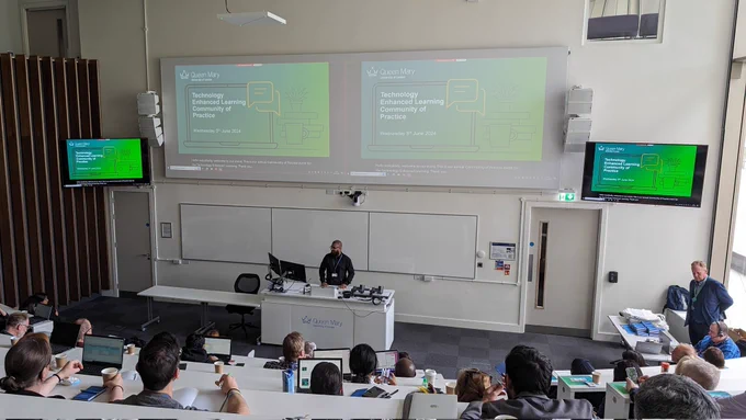 The Technology Enhanced Learning Community of Practice event at Queen Mary University London 