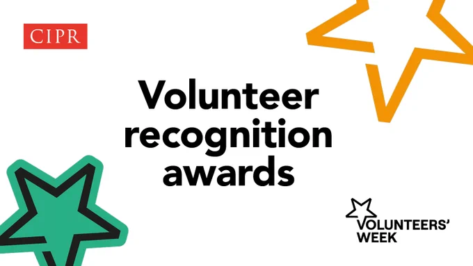 CIPR Logo. Headline: Volunteer Recognition awards. Volunteers Week logo.