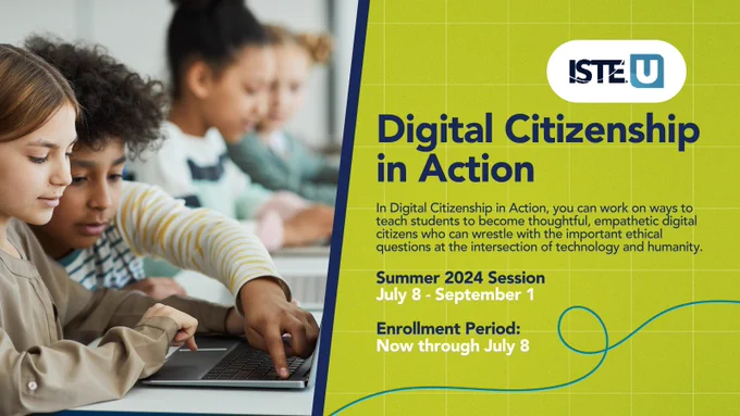 An image promoting the "Digital Citizenship in Action" summer course by ISTE U. On the left, two young students are focused on a laptop in a classroom setting with other students visible in the background. Text on the right announces the course details, stating it runs from July 8 - September 1 and enrollment is open until July 8. The background has a bright and modern design featuring shades of blue and green.