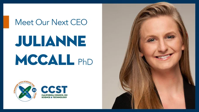 A graphic with a dark blue border that includes a headshot of Julianne McCall smiling in business attire with a portrait crop and a light brown background, and text in blue font saying "Meet Our Next CEO: Julianne McCall, PhD" with CCST's logo on a white background.