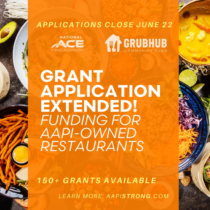 Applications close June 22
Grant application extended!
Funding for AAPI-owned restaurants
150  grants available
Learn more: aapistrong.com