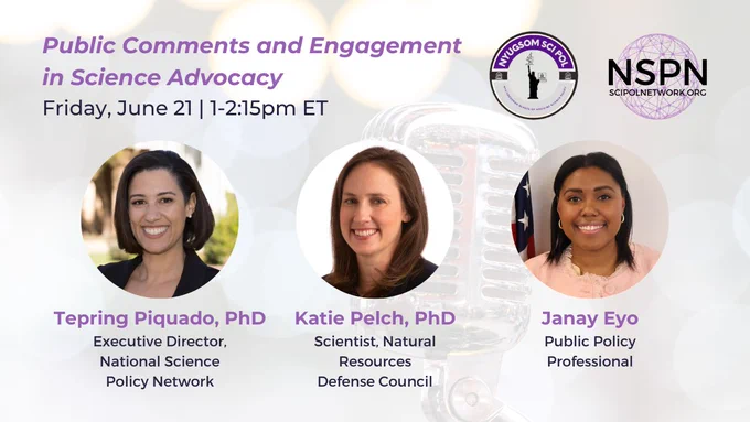 Public Comments and Engagement in Science Advocacy. Friday, June 21. 1 to 2:15 PM ET.