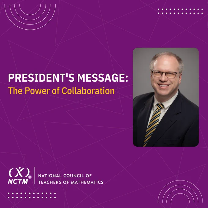 President's Message: The Power of Collaboration; Kevin Dykema headshot; NCTM logo