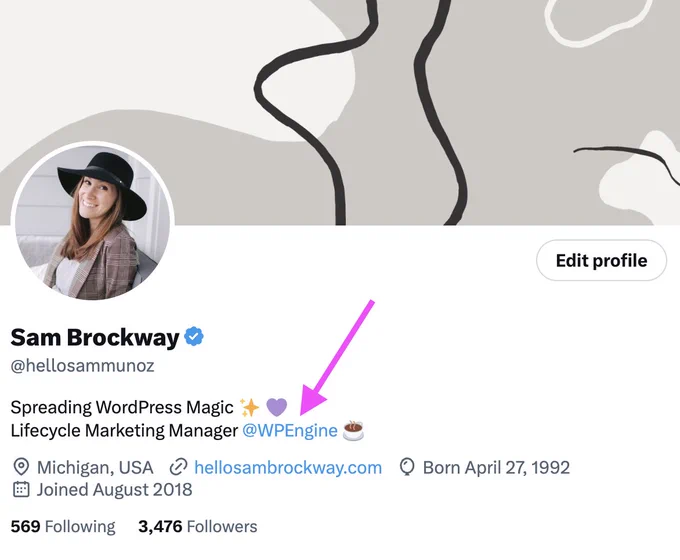 X profile for Sam Brockway - abstract cover image, headshot of Sam on the left. Profile says "Sam Brockway, @hellosammunoz, Spreading WordPress Magic, Lifecycle Marketing Manager @WPEngine" with an arrow pointing to the last line.