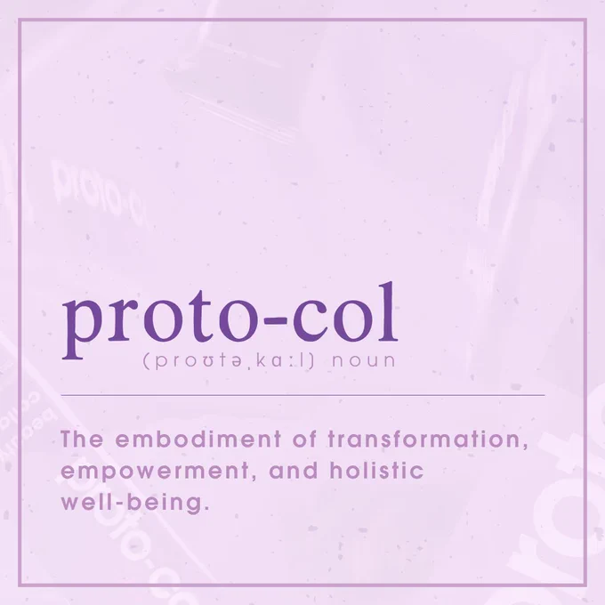 Name definition graphic on a purple background, for a collagen supplement, skincare and wellness brand called Proto-col. Defining Proto-col as "the embodiment of transformation, empowerment, and holistic well-being".