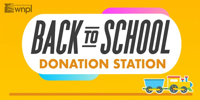 Back-To-School Donation Station on yellow background with train and train car, along with WNPL logo