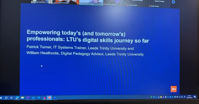 PowerPoint title slide shared through Zoom: ‘Empowering today‘s (and tomorrow’s) professionals: LTU’s digital skills journey so far’ presented by Patrick Turner, IT Systems Trainer and William Heathcote, Digital Pedagogy Advisor at Leeds Trinity University.