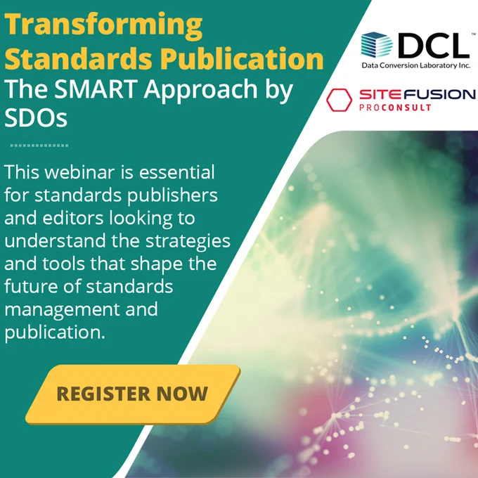 Banner with a partially teal and partially starburst-patterned background and Data Conversion Laboratory's and SiteFusion ProConsult's logos. Text: "'Transforming Standards Publication: The SMART Approach by SDOs.' This webinar is essential for standards publishers and editors looking to understand the strategies and tools that shape the future of standards management and publication. Register now."