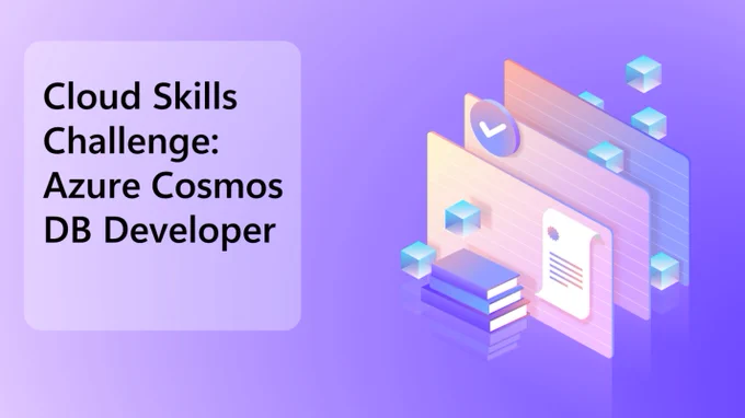 Isometric illustration of 3 layered index cards surrounded by books, diplomas, and cubes. Text reads "Cloud Skills Challenge: Azure Cosmos D B Developer."