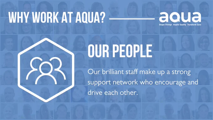 Why work at Aqua? Our People - Our brilliant staff make up a strong support network who encourage and drive each other.