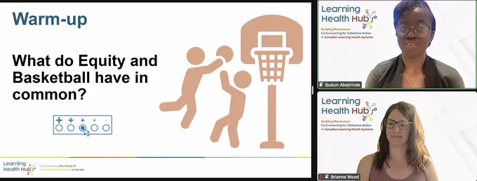 Dr. Ibukun Abejirinde and Dr. Brianne Wood with a slide that says, "What do equity and basketball have in common?"