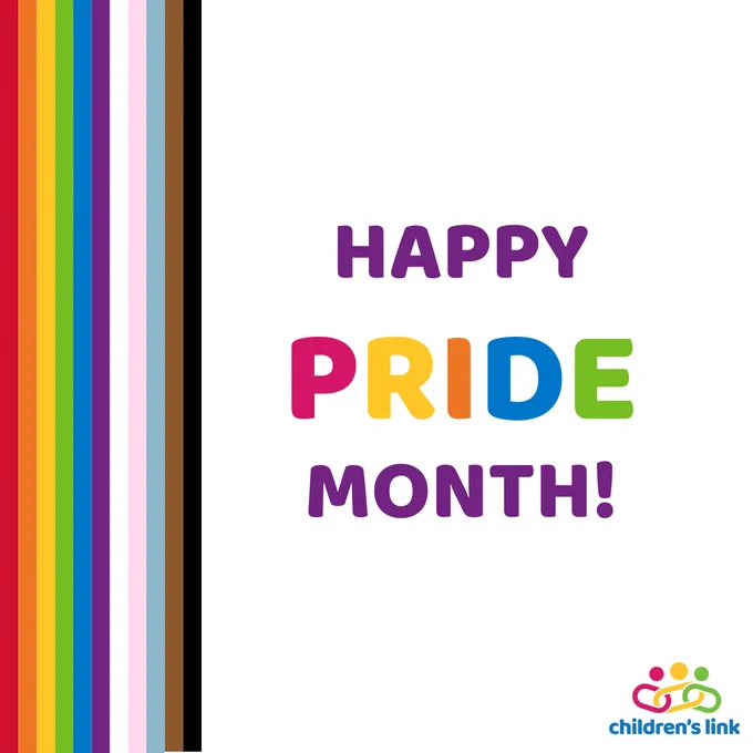 Colourful text reads: Happy Pride Month!
To the left of the text, there are vertical stripes with the colours red, orange, yellow, green, blue, purple, white, pink, light blue, brown, and black.
The colourful Children's Link logo sits in the bottom right corner of the image.