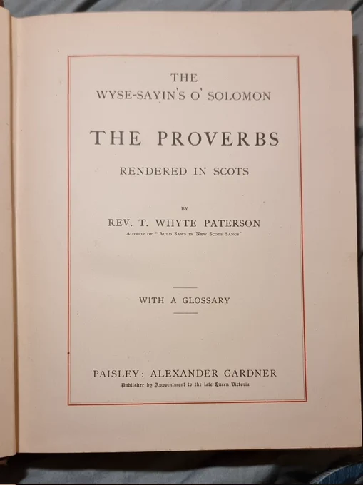 The frontispiece page for The Wyse-Sayin's o' Solomon. The Proverbs rendered in Scots by The Reverend T. Whyte Paterson. 