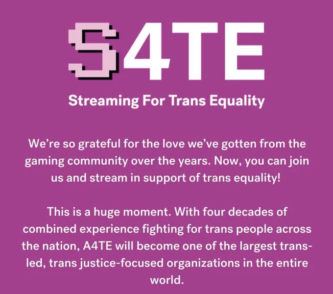 We’re so grateful for the love we’ve gotten from the gaming community over the years. Now you can join us and stream in support of trans equality!