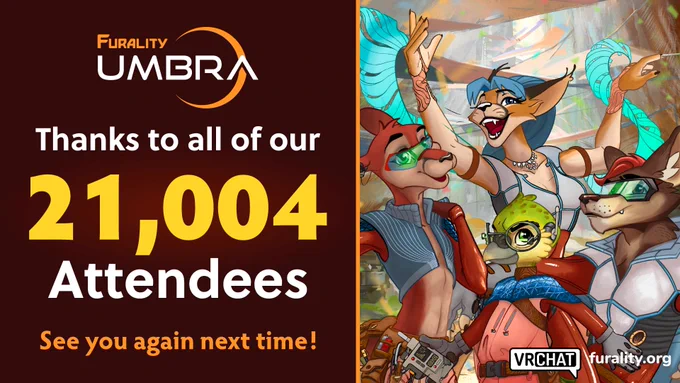 Furality Umbra graphic which states: "Thanks to all of our 21,004 Attendees. See you again next time!"
