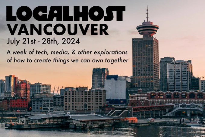 A poster for LOCALHOST Vancouver with text showing dates July 20th - 28th, and a shot of downtown vancouver from the water showing Harbour Centre tower.