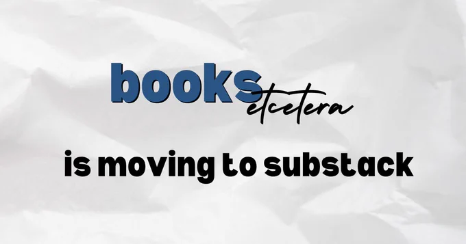 books etcetera is moving to substack