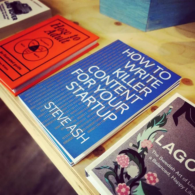 Image of the book 'How To Write Killer Content For Your Startup' by Steve Ash