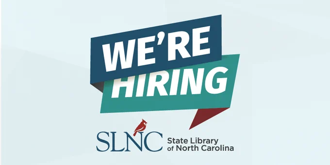 Blue and green banner that says "We're Hiring" in all caps block letters in white text. The State Library logo (SLNC with a cardinal - bird) is below the text.