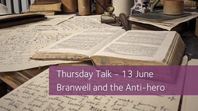 Photograph of a pile of books and written notes, with a banner reading 'Thursday Talk - 13th June. Branwell and the Anti-hero'.