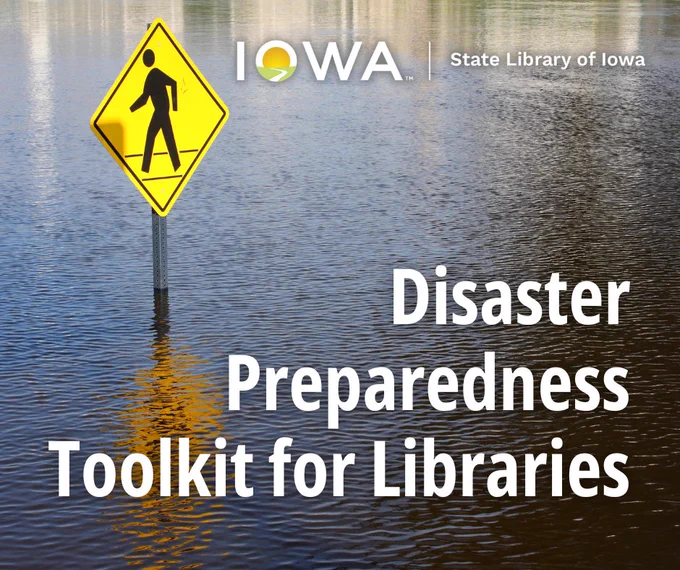"Disaster Preparedness Toolkit for Libraries" text overlaying image of flooded area and pedestrian crossing sign sticking up out of the water.