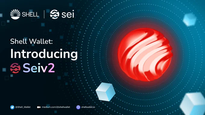 Shell Wallet I Introducing Sei v2