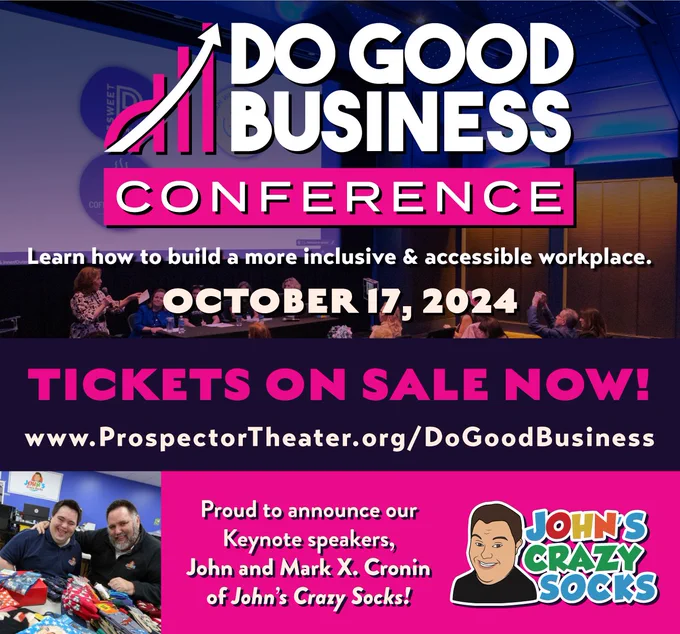 A graphic for the Do Good Business Conference gives details about the event. Some of the text reads, "Proud to announce our Keynote speakers, John and Mark X. Cronin of John's Crazy Socks!"