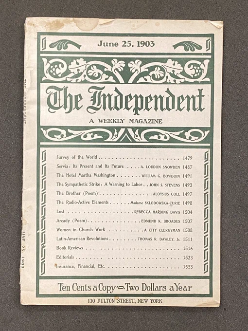 Image of Cover of 1903 weekly magazine “The Independent” (text and decorative illustrations in green). Date on top is June 25, 1903. List of contents includes a contribution by "Madame Sklodowska-Curie" on “The Radio-Active Elements.”