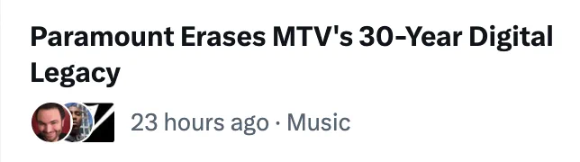 Paramount Erases MTV's 30-Year Digital Legacy