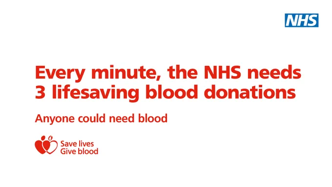 Every minute, the NHS needs three lifesaving blood donations. Anyone could need blood.
