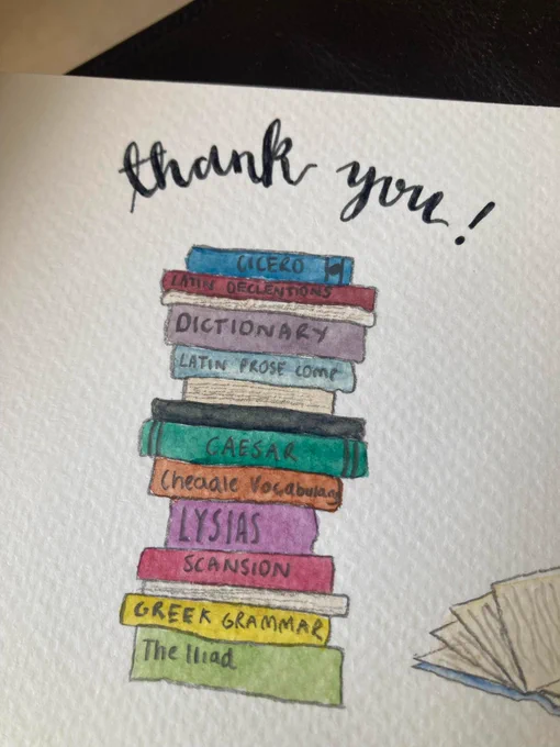 A hand-drawn card depicting a stack of books, with coloured spines, and titles including "Greek Grammar", "Cheadle Vocabulary", "Cicero", and "Latin Declensions". The title is "thank you!" in cursive script.