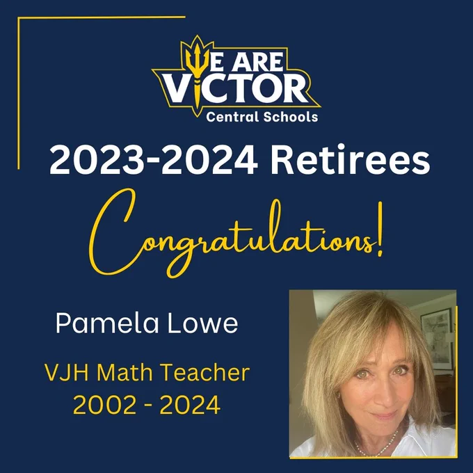 Graphic celebrating 2023-2024 Victor retirees, featuring Pamela Lowe, Victor Junior High Math teacher from 2002 to 2024.