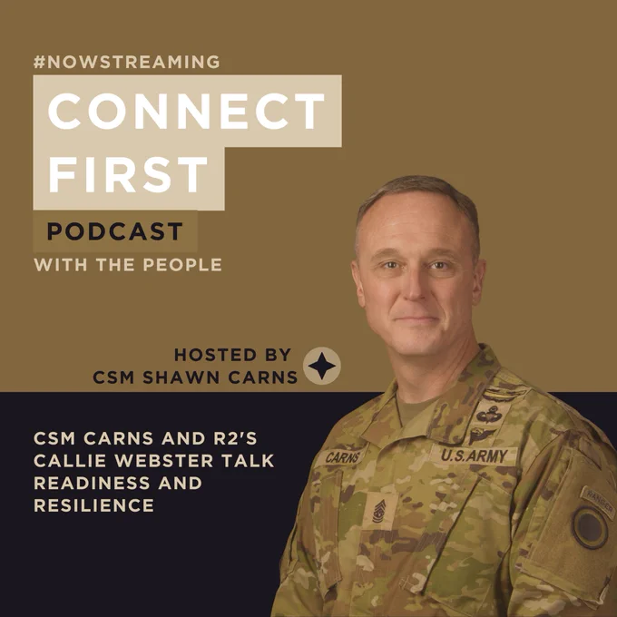 America's First Corps CSM Shawn Carns talks readiness and resilience with R2's Callie Webster on the newest episode of #ConnectFirst "With The People" podcast.