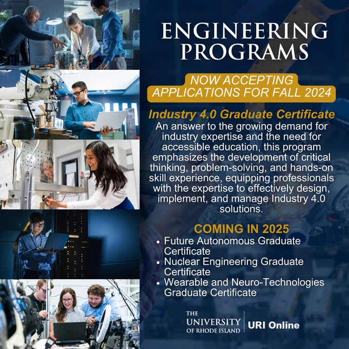 Engineering programs at URI Online, including the Industry 4.0 Graduate Certificate currently accepting applications for fall 2024. On the left hand side of the graphic, a collage of images of engineers in various fields working in labs together.